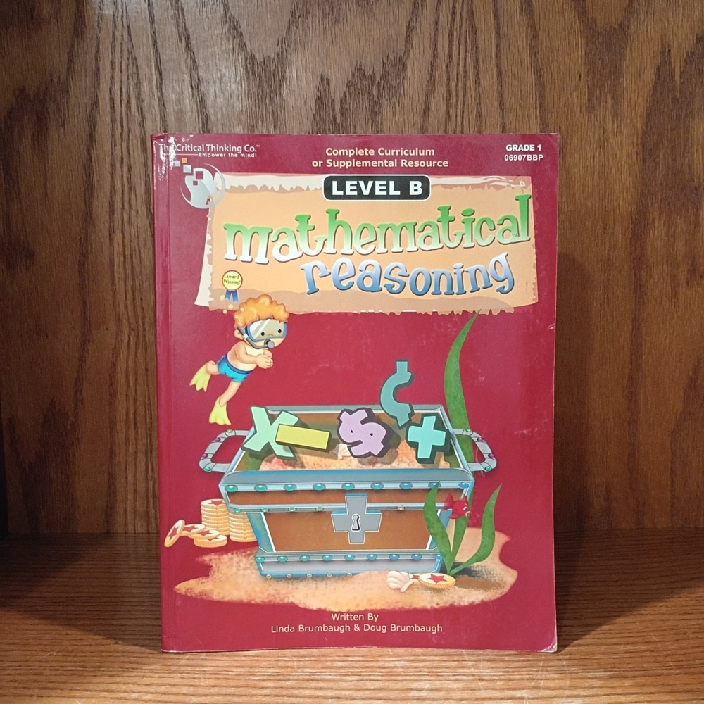 Mathematical Reasoning Level B Paperback by Linda and Doug Brumbaugh